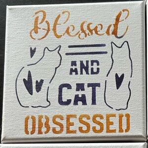 Blessed and Cat Obsessed Canvas Art- Hand Painted